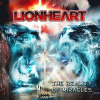 Lionheart (UK) : The Reality of Miracles